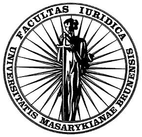 Právnická fakulta Masarykovy univerzity v Brně Obor Právo Katedra občanského