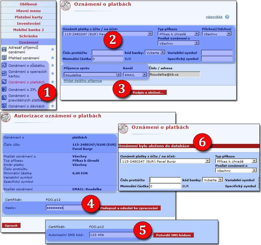 NASTAVENÍ SAMOTNÉHO OZNÁMENÍ 1. v levém menu zvolíme Oznámení a vybereme si typ 2. zadáme parametry (podmínky) 3. vybereme Příjemce, způsob zasílání a stiskneme tlačítko Podpis a odeslání 4.