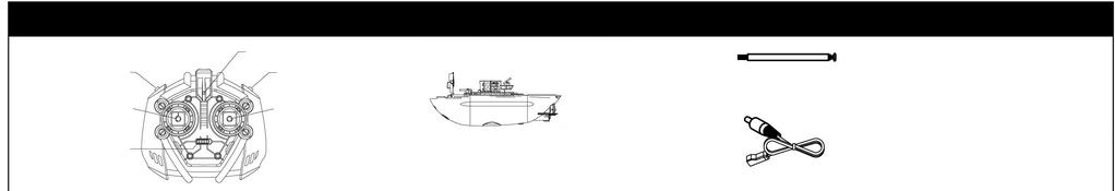 Obsah Ponorný spínač Spínač pro vynoření ponorky C: 1 anténa Plynová páka Vypínač Páka pro řízení doleva a doprava B: 1 ponorka D: 1 návod k obsluze A: 1 vysílač E: 1 nabíjecí kabel Pozor! 1. Tento model obsahuje drobné části, které je třeba bezpodmínečně uložit mimo dosah dětí.