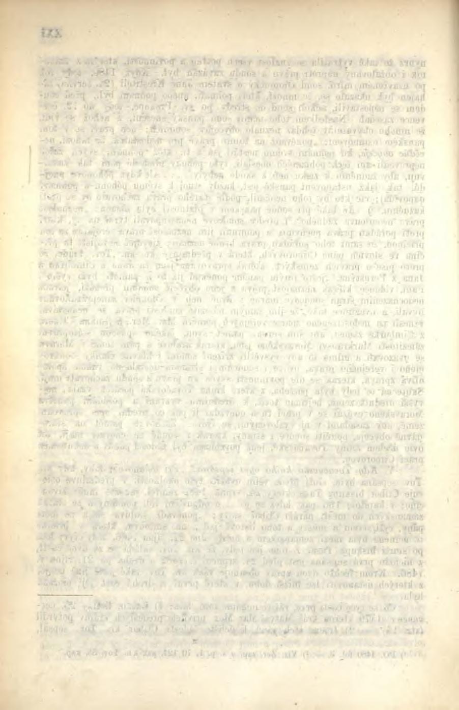 XXII kterážto jména všechna se nacházejí v ustanovení sedání panského při soudě Svatojanském v Olomúci r. 1480 (kn. Tov. 1. Ph. 01. 1480 fol. 1. Ph. 01. 1475 fol. 21b).