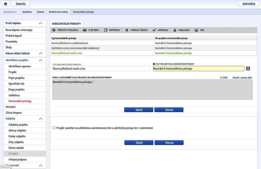 Editovatelné pole se zpřístupní po označení konkrétního typu horizontálního principu.
