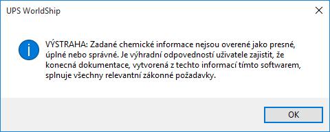 12. Po zpracování první zásilky nebezpečného zboží daného dne se zobrazí výstraha. VÝSTRAHA: U zadaných chemických informací není ověřeno, zda jsou přesné, úplné či správné.