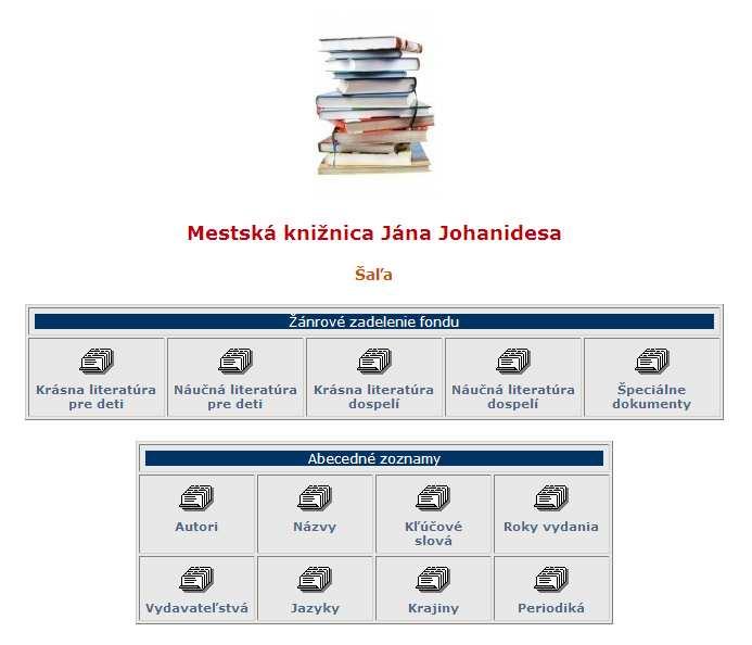 WEBIS WWW katalóg (OPAC) pre Internet/ Intranet Katalóg knižnice na internete alebo v sieti intranet umožňuje sprístupnenie informácií o knižničnom fonde pre používateľov a pre verejnosť.