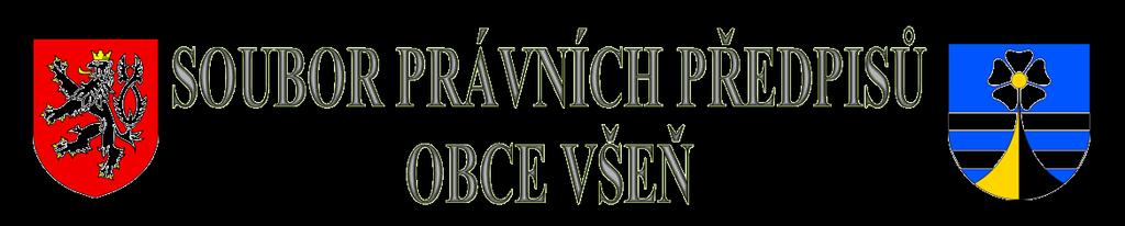 Ročník 2017 Částka 1 Vyhlášena 6. března 2017. OBSAH: 1. Obecně závazná vyhláška o trvalém označování psů a evidenci jejich chovatelů 2. Obecně závazná vyhláška o místním poplatku ze psů 3.