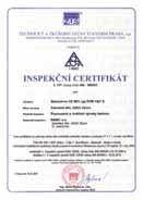 má od počátku roku 2003 zavedeny a certifikovány systémy řízení kvality podle normy ČSN EN ISO 9001.