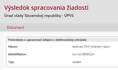 Po odoslaní formulára vám príde informácia o prijatí vašej žiadosti na spracovanie ústredným portálom (Obr. 6).