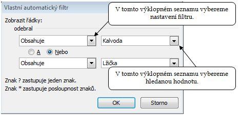 Upřesňování vyhledávaných dat při zadávání hledané hodnoty. 3.5.1.2.