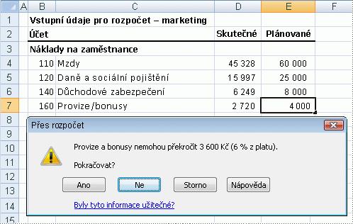 V marketingovém sešitu můžete například nastavit buňku tak, aby do ní bylo možné zadat pouze čísla účtů, jejichž délka je přesně tři znaky.