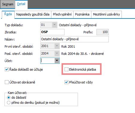 Obr. 08 Číselník Řady dokladů 2.3.2 EVIDENCE PLATBY (PLATBY KARTOU) Elektronickou platbu je možné evidovat pomocí agend Ostatní příjmy a Ostatní výdaje.