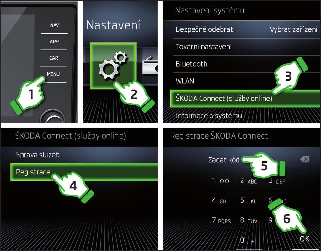 Aktivace ŠKODA Connect v infotainmentu Hlášení potvrďte, viz krok 7.