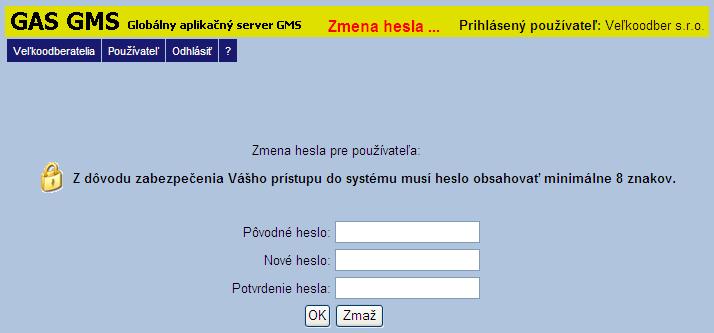 Globálny aplikačný server GMS Strana 13 4. Používateľ Táto položka menu obsahuje v súčasnej verzii jedinú funkciu na zmenu hesla aktuálne prihláseného používateľa. 4.1. Zmena hesla Po vybratí položky menu Zmena hesla.