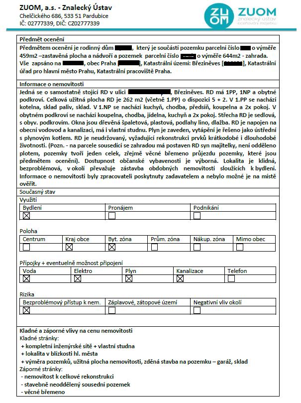8 Typ zajištění Výše půjčky Tržní hodnota Výnos LTV Poskytovatel