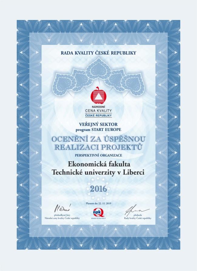 11 Zajišťování kvality a hodnocení realizovaných činností EF TUL získala v roce 2016 Národní cenu kvality České republiky v programu START EUROPE v kategorii veřejný sektor.