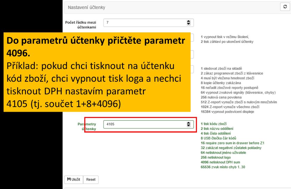 [CASH] a dostanete se na nabídku PARAM.ÚČTENKA kam zadáte potřebný parametr.