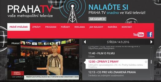 TELEVIZE Praha TV svým terestricky šířeným signálem pokrývá hlavní město Prahu a podstatnou část středních Čech, což představuje přibližně 1,8 milionu potenciálních diváků.
