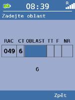 CT6 CT6 Pokud jste zadali do registru CT 6, objeví se tento obrázek: RAC CT Area TT F NR Railway Access Code Typ hovoru Identifikace oblasti /Area/ posunu (5-místná) Tým (Team Type)