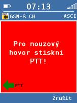 9.3 Nouzový hovor při posunu Nouzový hovor při posunu má nejvyšší prioritu a může být poslán kdykoli.