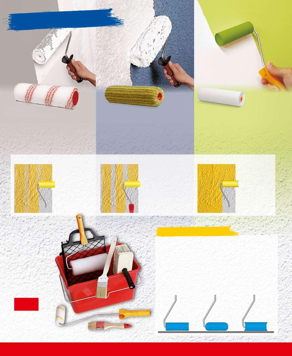 Malířské válečky Váleček TripleRed 25 cm 149,- Speciální váleček na velmi hladké stěny a sádrokarton s velmi kvalitním polyamidovým potahem, který vytváří na hladké ploše jemnou, pravidelnou
