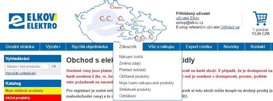 Uživatelský účet Po přihlášení vidíte 1.Ceny produktů s vaší slevou a veškeré dohodnuté podmínky. 2.