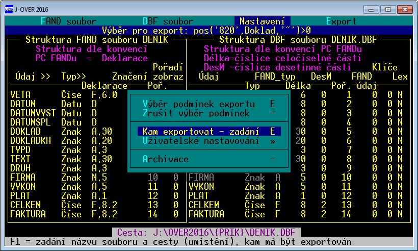 Fyzické umístění, kde má být DBF soubor vytvořen, nebo vyhledání existujícího souboru se provádí z volby Kam exportovat - zadání.
