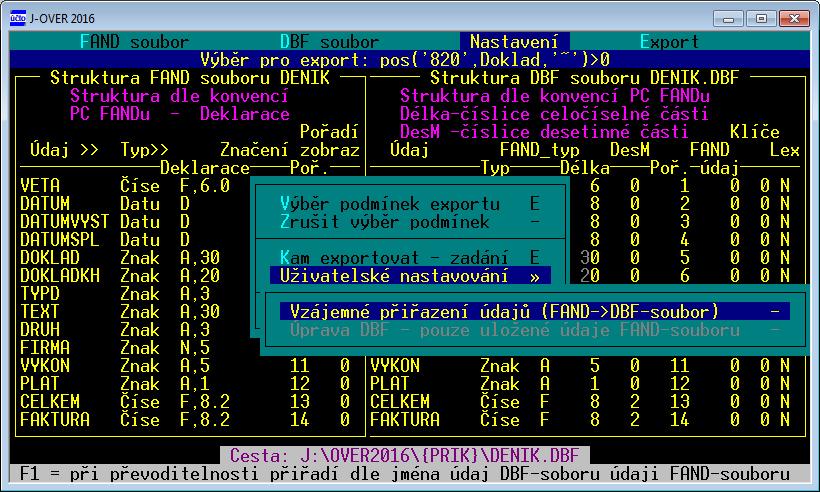 Zapsaná cesta je vždy programem kontrolována, zda existuje.