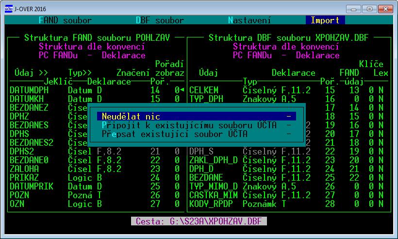 Není-li FAND soubor prázdný nabídne modul menu pro výběr, jak přenos provést. Po provedení akce je nutno výsledek zkontrolovat a schválit správnost.