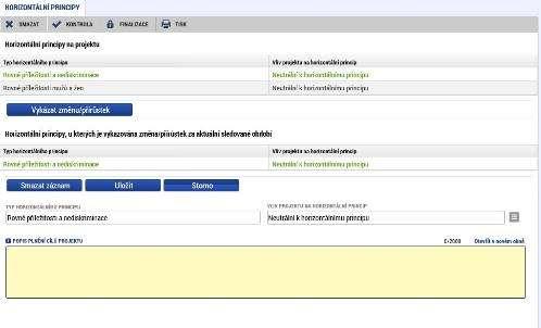 Příjemce pro relevantní, zeleně zvýrazněný, horizontální princip v Horizontální principy, u kterých je vykazována změna/přírůstek za aktuální monitorovací období, vyplní textové