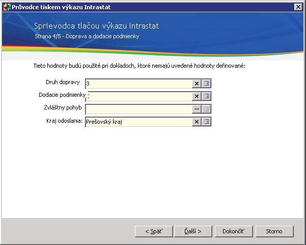 7 Money S5 Intrastat 5. V poslednom okne sprievodcu je možné vybrať tlačovú zostavu, ktorá sa má generovať: Podklady pre výkaz Intrastat kontrolná tlačová zostava, ktorá je rozdelená na dva výstupy.