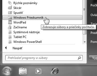 prechádzať štruktúrou priečinkov na disku počítača, CD alebo DVD diskoch a na prenosných flash diskoch. Spustiť Windows Prieskumníka môžete jednoducho priamo z panela úloh kliknutím na jeho ikonu.