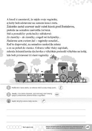 Veci okolo nás Kam odišiel vláčik? (Alojz Nociar) Čítanka k Šlabikáru LIPKA, strany 44 45 Návrh prípravy na vyučovaciu hodinu 184 (http://www.aitec.