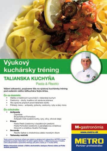 Nový cenník recepcií METRO Na začiatok tohto roku pre vás máme dobrú správu. Od 1. 1. 2010 sa v rámci nového zákaznícky orientovaného konceptu menia poplatky pre všetkých zákazníkov.
