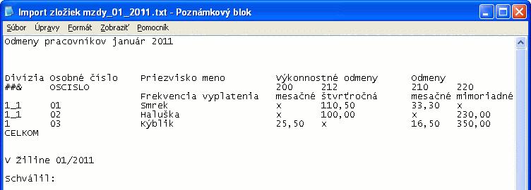 Po naimportovaní všetkých údajov sa zobrazí informačné okno s výsledkom importu. Údaje je možné importovať iba do už vygenerovaných výplat aktuálneho mesiaca.