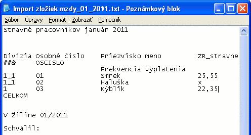134 OLYMP MZDY A PERSONALISTIKA Pre pohodlnejšiu prácu so zadávaním údajov si môžete podklady pripraviť aj v programe MS Excel.