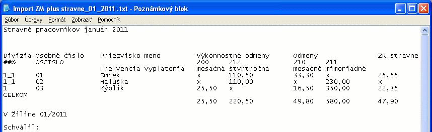 Tento súbor potom uložíte ako typ súboru "text oddelený tabulátormi", čo zabezpečí správnu štruktúru. TIP: V programe MS Excel môžete naraz zadať odmeny resp.