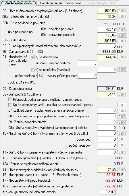 158 OLYMP MZDY A PERSONALISTIKA ZÚČTOVANIE DANE Karta Zúčtovanie dane obsahuje údaje, ktoré program vyplní na základe výplat, ktoré ste pre zamestnanca počítali v zdaňovacom období v programe OLYMP.