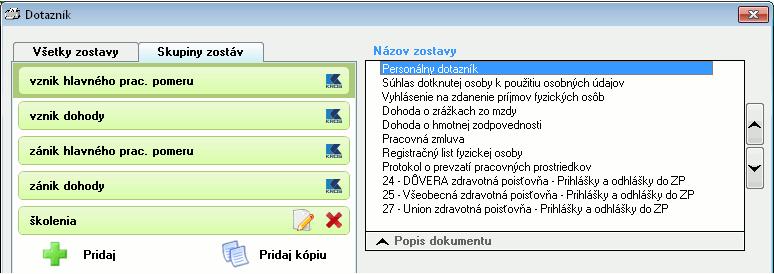 208 OLYMP MZDY A PERSONALISTIKA Všetky nastavenia v tomto formulári fungujú rovnako, ako vo formulári Všetky zostavy. 7.