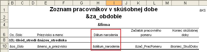 pri tlači samotnej zostavy naplní skutočným údajom z databázy programu.