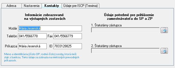 3 PRVÉ KROKY V PROGRAME 57 identifikácia (rodné číslo, číslo občianskeho preukazu) osoby, ktorá zabezpečuje styk s bankou (prevodné príkazy).