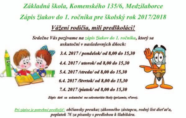 ročníka, dva cudzie jazyky (nemecký/ruský jazyk) od 6. ročníka poposilnenie informatickej výchovy od 1. ročníka možnosť športového vyžitia v teloctelocvični (futbal, fitnes gymnastika, volejbal.