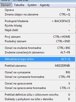 d) Aktualizácia typov účtov v hlavnej knihe Aktualizácia typov účtov: PUW hlavná kniha v domácej mene záznam aktualizácia typu účtov Výber účtovnej jednotky