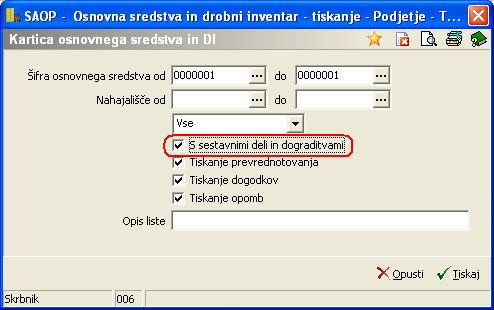 2.7.5. Izpis kartice osnovnih sredstev z dograditvami Kartice osnovnih sredstev izpisujemo na Tiskalniku z izbiro Kartica osnovnega sredstva in DI.