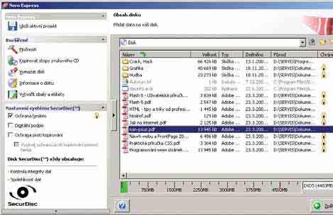 Obsah je zapsán vždy tolikrát, kolikrát se do maximální kapacity média vejde. Pokud chcete na DVD vypálit např. 66 MB, je tento obsah zapsán více jak 66.