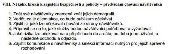 1.4 Návštěvníci Nejdůležitější součástí jakékoliv události je její návštěvník, který musí mít zaručenu kvalitu a komfort, za kterou si zaplatil koupí lístku na danou akci.
