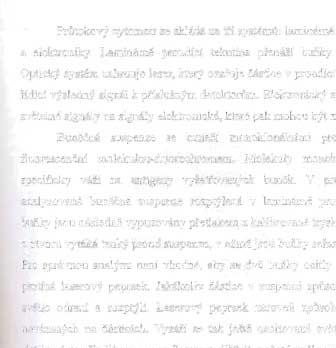 Elektronický systém převádí zachycené světelné signály na signály elektronické, které pak mohou být zpracovány počítačem.