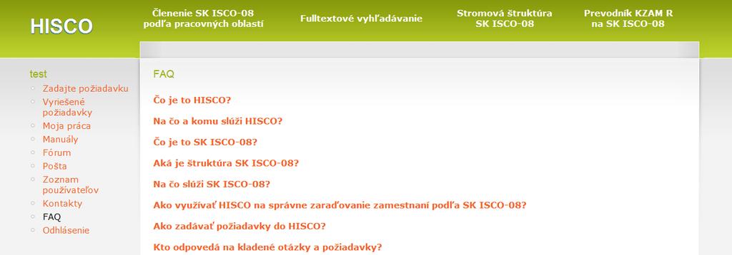 FAQ V časti FAQ (často kladené otázky) používateľ nájde odpovede na otázky, ktoré sa