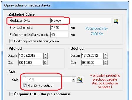 Keďže sa jedná o zahraničnú jazdu je potrebné každé prekročenie hranice zaevidovať ako samostatný úsek jazdy do záložky Medzizastávky. Prvá medzizastávka je príchod na hraničný prechod - Makov.