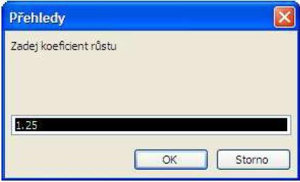 Potřebujeme po uživateli zadat číslo, které v základu předvyplníme na 1,25 z důvodu vysoké frekvence výskytu a okno pojmenujeme nadpisem Přehledy (viz
