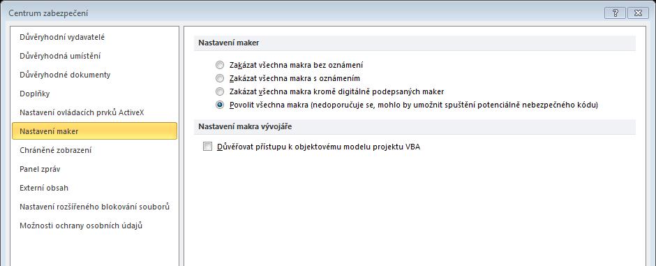 Obr. 2 Stupeň zabezpečení maker ULOŽENÍ SEŠITŮ S MAKRY Jestliže do sešitu zaznamenáme nebo naprogramujeme makra, musíme tento sešit uložit do formátu Sešit aplikace Excel s povolenými makry (s