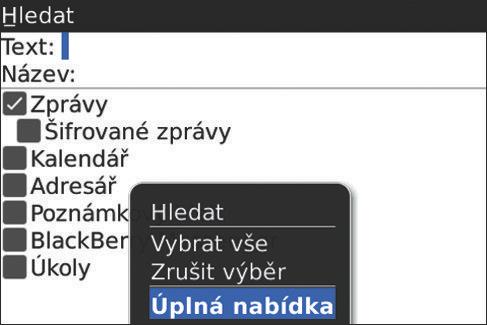 položku Úplná nabídka. Chcete-li nabídku zavřít, stiskněte klávesu. Obrázek11. Úplná nabídka Obrázek12.