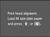 Kalibrowanie głowicy drukarki A R & 26 B C Zarovnání tiskové hlavy A nyomtatófej igazítása Zarovnanie tlačovej hlavy Włóż zwykły papier formatu A4. Vložte obyčejný papír velikosti A4.